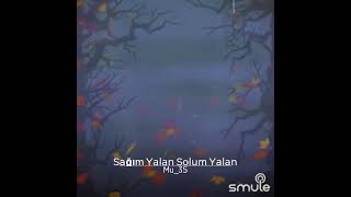 Sağim Yalan Solum Yalan