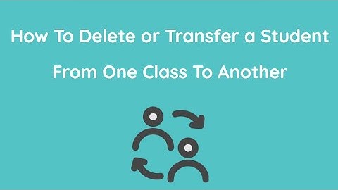 How To Delete or Transfer a Student with Principal Login