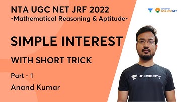 SIMPLE INTEREST with short tricks - 1 | Mathematical Reasoning Aptitude | JRF 2021 | Anand Kumar