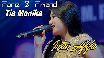 Tia Monica - Intan Afifah - OM. ALDIVA