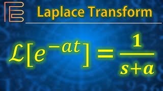 Laplace Transform: Integral Definition & Table Method (Using e −at as an Example)