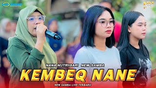 KEMBEQ NANE, THE LATEST SASAK SONG COVER BY NANA NUTRIISARI, NEW SAMBA