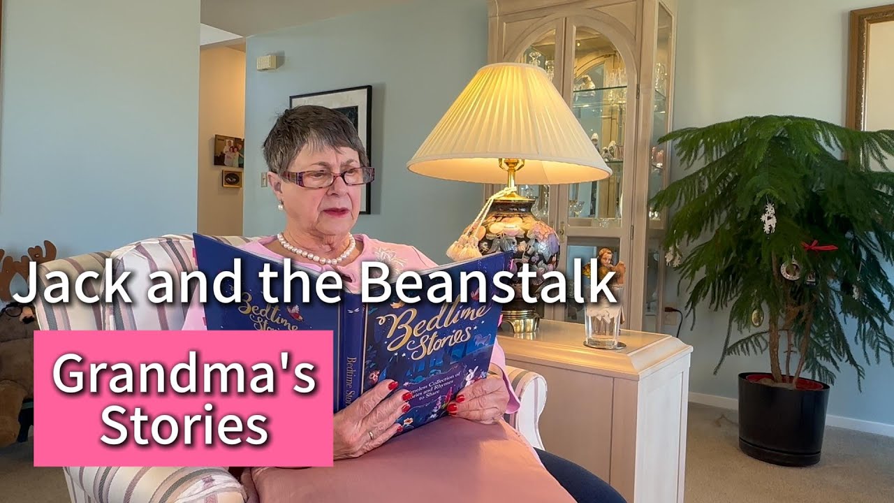 Grandma's Bedtime Stories: Jack and the Beanstalk
