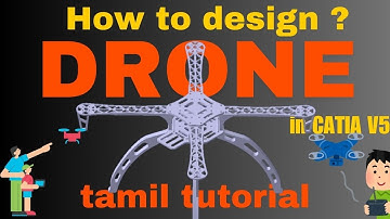 How to assemble Drone in CATIA V5 |Part 5- Quadcopter Assembly Beginner tamil Tutorial Aeronautical