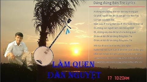 DÁNG ĐỨNG BẾN TRE Đàn Nguyệt Tấn Tài