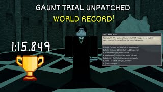 ANNIHILATING The Gaunt Man's Trial in Record Time... (1:15.849 UNPATCHED WR) | Deepwoken PvE