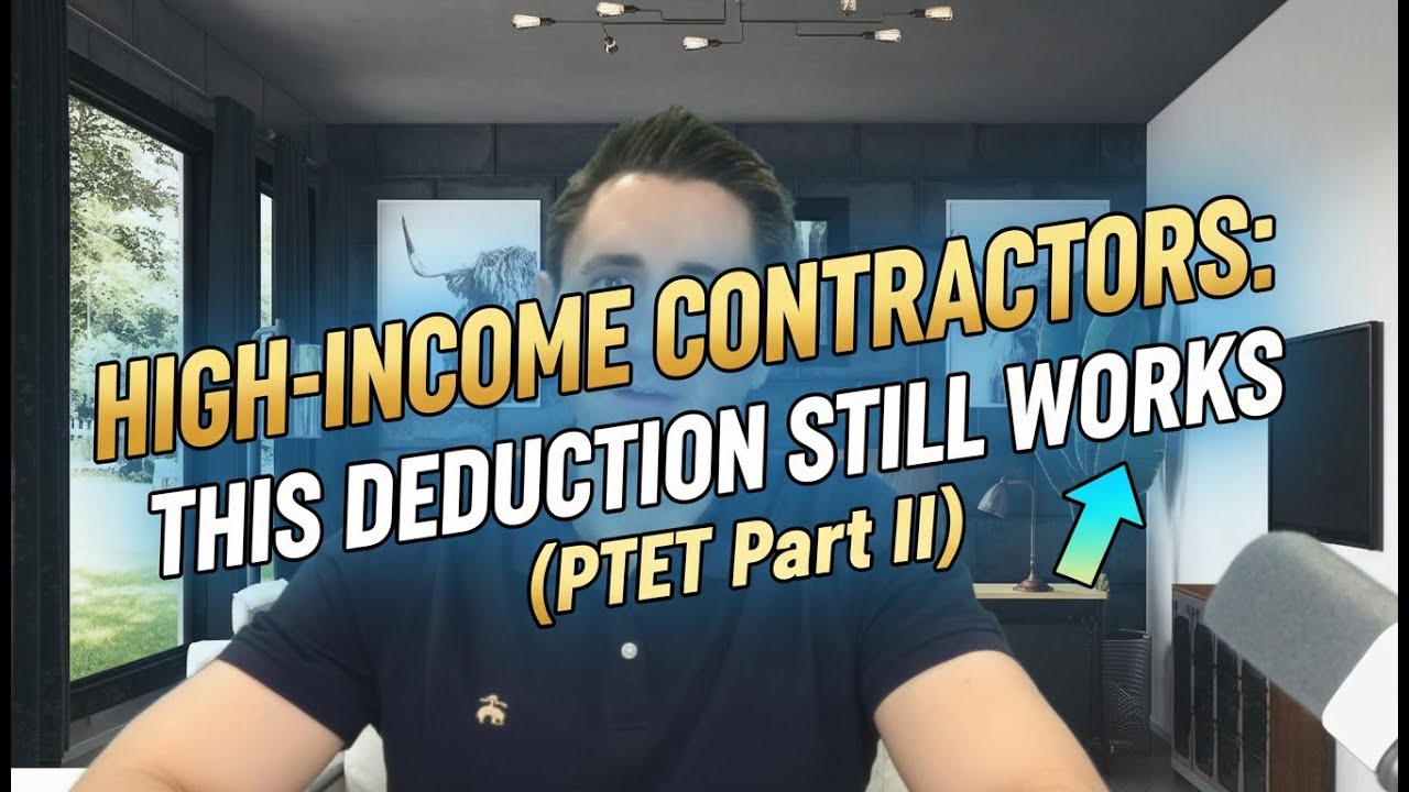 High Income Contractors  This Deduction Still Works PTET Part II