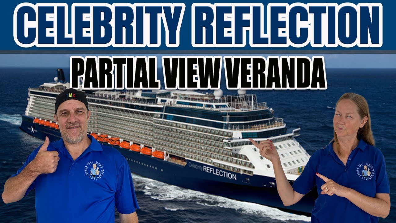 Celebrity Reflection Partial View Veranda Cabin | Tall Man's Cruise Adventures