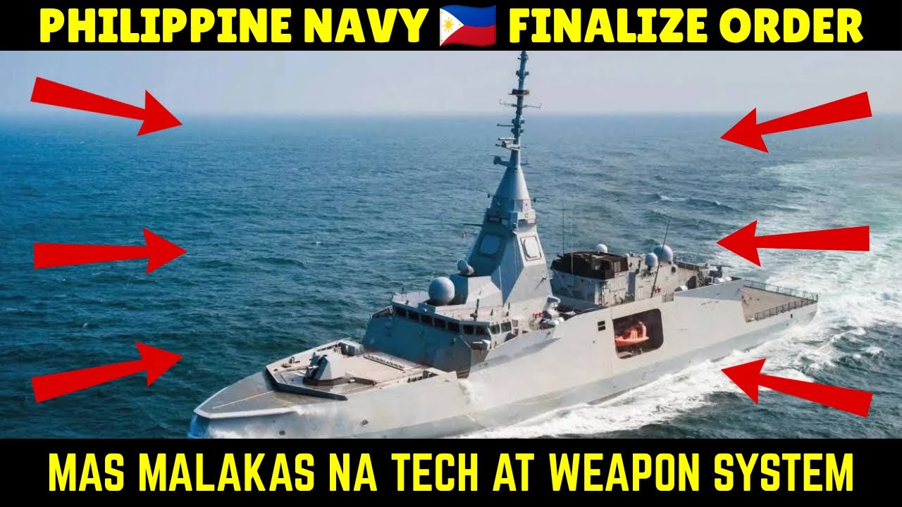 FINALIZING ORDER FOR ADDITIONAL FRIGATES PHILIPPINE NAVY 🇵🇭 EXPANDS TECHNOLOGIES AND CAPABILITIES
