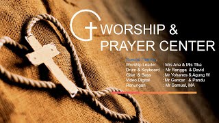 Worship Prayer Center Kuasa Kasihnya Begitu Sempurna
