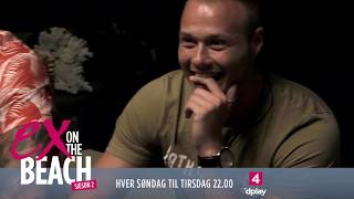 Ex On The Beach Sæson 2 - Hver Søndag-Tirsdag 22.00 På Kanal 4 Eller Dplay.dke 6 16 18 Final