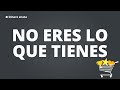 El materialismo quiere comprar algo que el dinero no puede comprar. | Dinero Arata 47