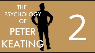 The Psychology of the Fountainhead Characters | Episode 2 - Peter Keating