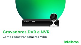 Como cadastrar câmeras Mibo nos gravadores DVR e NVR – i2221 screenshot 5