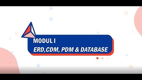 MODUL 1 ERD, CDM, PDM DAN DATABASE 19-076 & 19-103