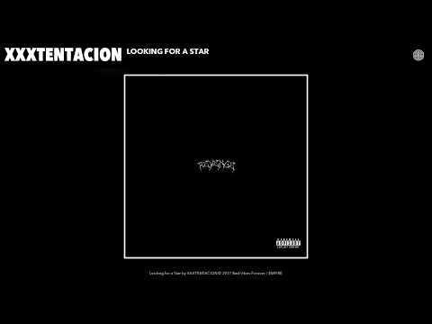 XXXTENTACION Looking For A Star Audio 