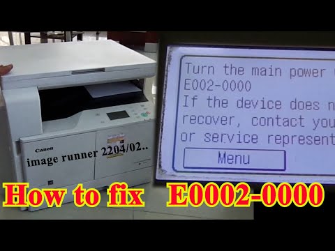 E0002-0000 I E000-0000 on Image runner 2204 | 2202 | 2206 || How to reset image runner 2204 |2202