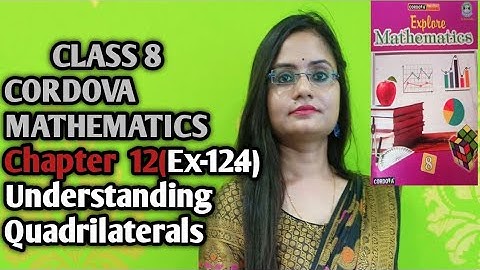 class 8/chapter 12/Understanding Quadrilaterals/exercise 12.4/cordova explore  Mathematics/Part 1