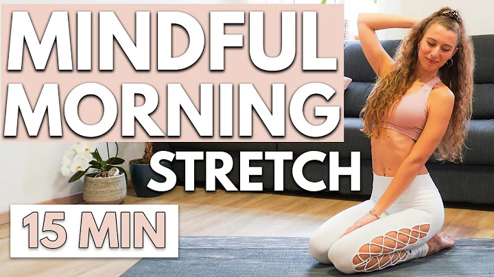 15 MIN FULL BODY MINDFUL MORNING YOGA STRETCH | Pr...