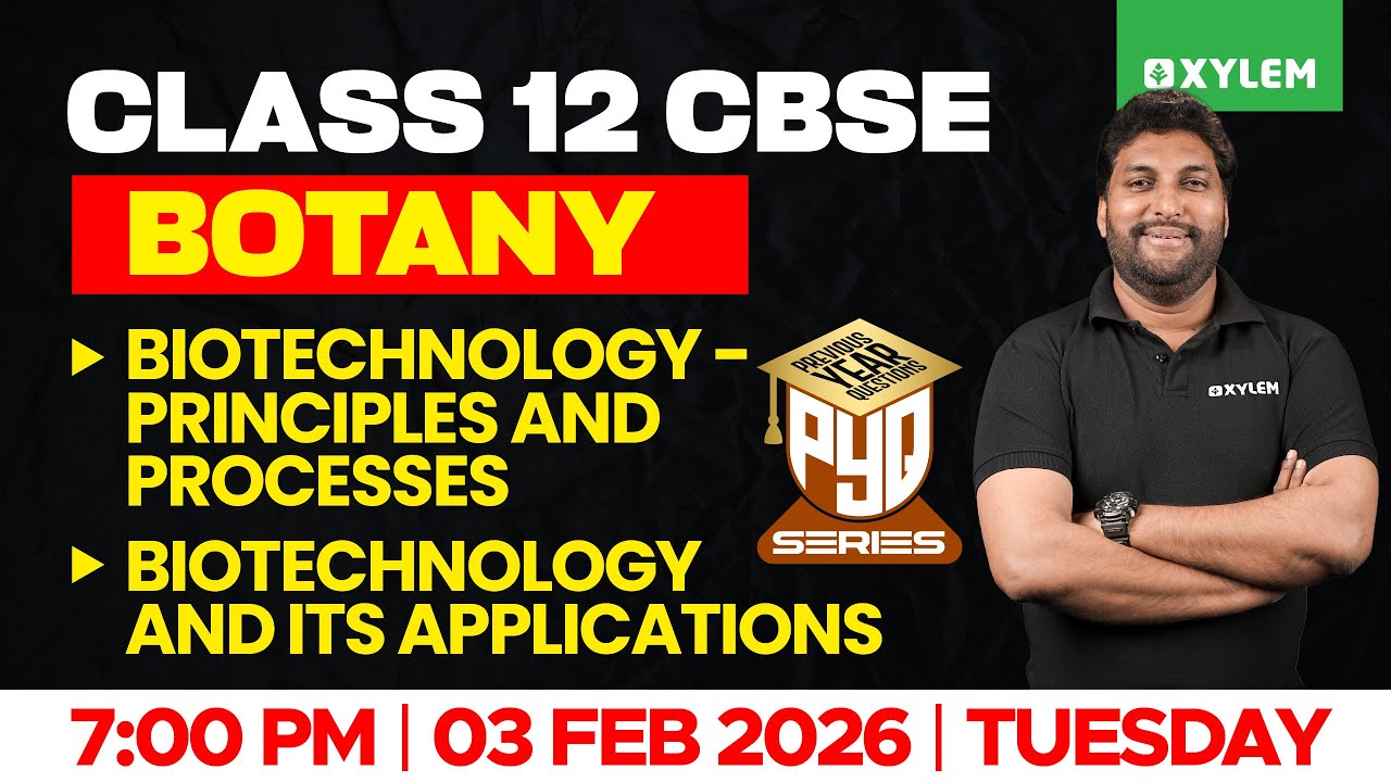 Class 12 CBSE Botany | Biotechnology - Principles And Processes , Biotechnology And Its Applications