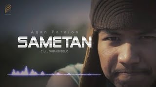 SAMETAN - AGAN PARALON (  Lyric Video )