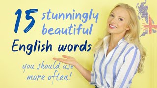 15 Stunningly Beautiful English Words YOU Should Use More Often! (  Free PDF & Quiz)