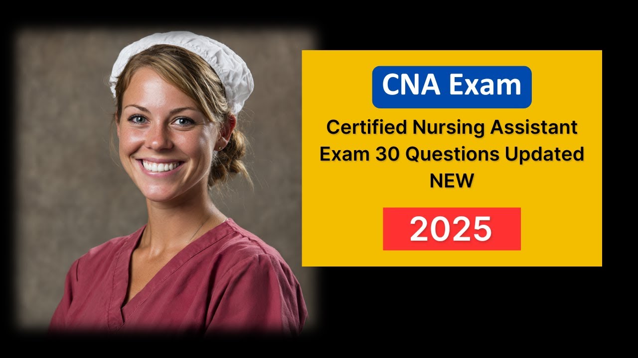 CNA Practice Test 2025 | Certified Nursing Assistant Exam 30 Questions ...