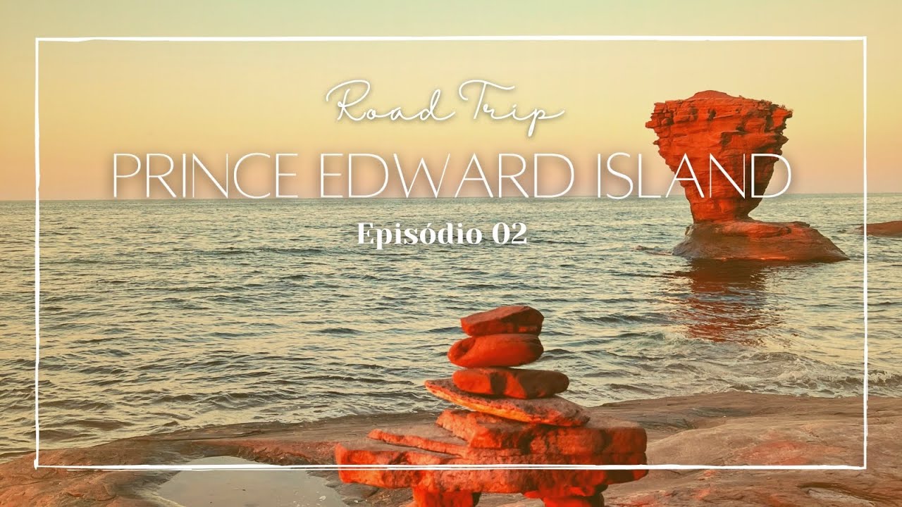 ROAD TRIP PRINCE EDWARD ISLAND DIA 2 (Kensington, Twin Shores Camping, Tea Cup Rock, Hurricane