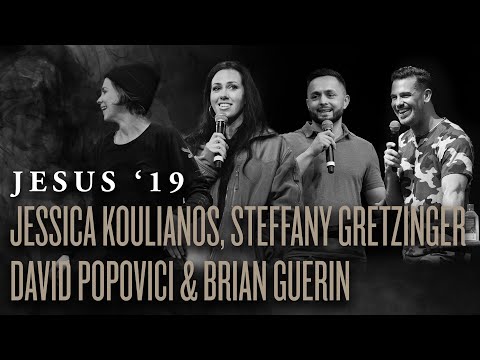Jessica Koulianos + Steffany Gretzinger + David Popovici + Brian Guerin | Jesus ’19