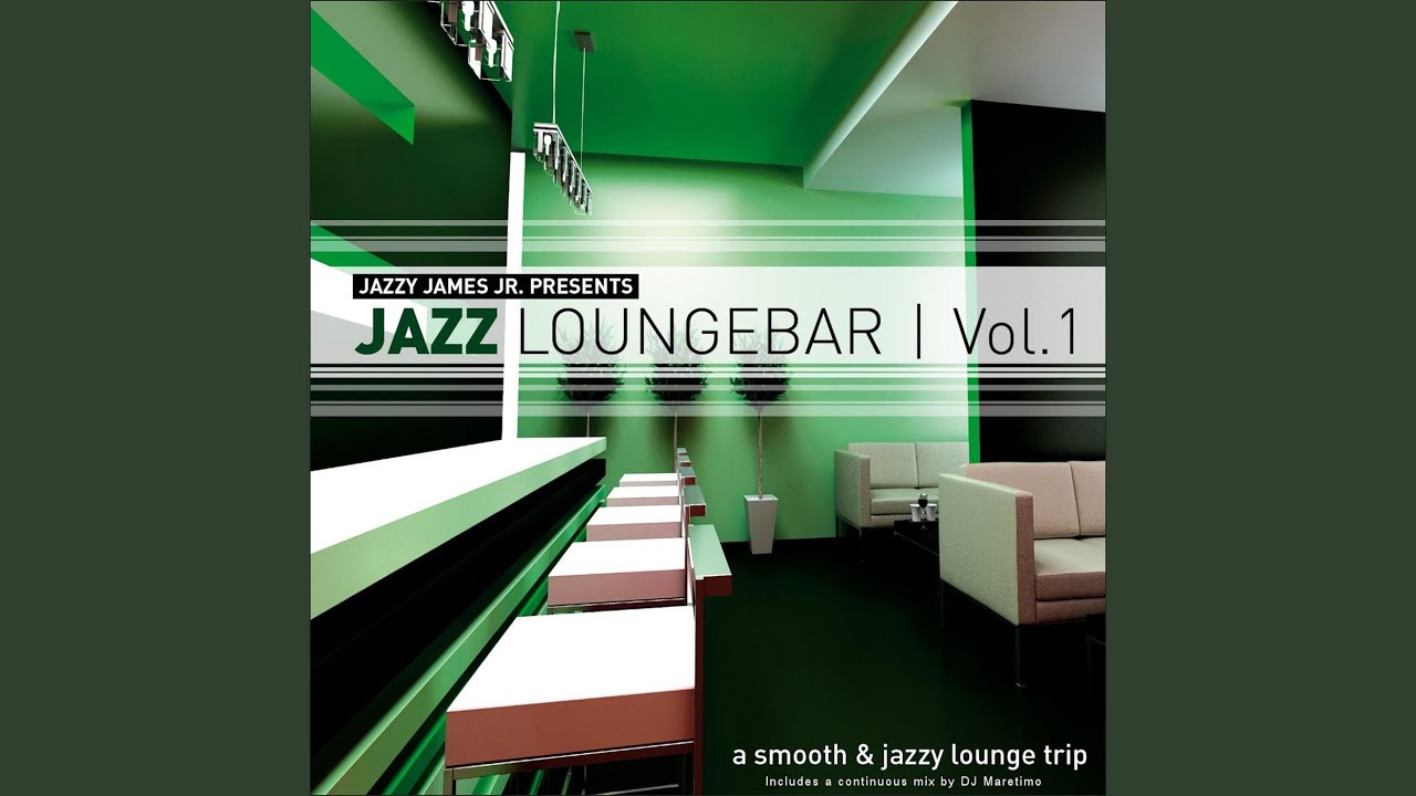 Jazz Loungebar, Vol.1 (Continuous DJ Mix) - YouTube