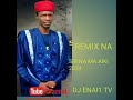 Dj Enai1 Remix Na Sir Na Ma Aiki Audio 2024 09043329221 Dj Enai1 Remix Na Sir Na Ma Aiki Audio 2024 09043329221
