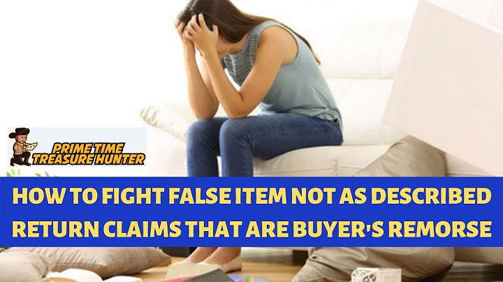 How to Fight False Item Return Claims on Ebay that are Really Buyer's Remorse