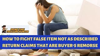 How to Fight False Item Return Claims on Ebay that are Really Buyer's Remorse