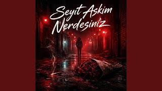 Seyit Askim Nerdesiniz - YKK.68