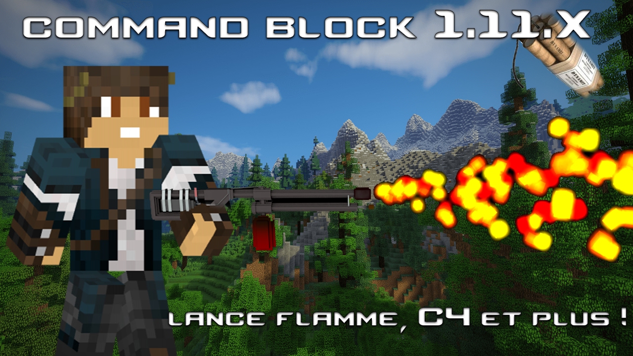 C4, Lance Flamme, et plus ONE COMMAND BLOCK MINECRAFT 1.11.X - YouTube