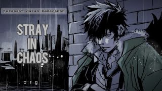 Fear, and Loathing in Las Vegas | Stray in Chaos - (Lirik, terjemahan Indonesia)