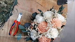 Brautstrauß DIY mit Solaholzblumen