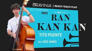 Ravinia Jazz Scholars - Ran Kan Kan (Tito Puente)