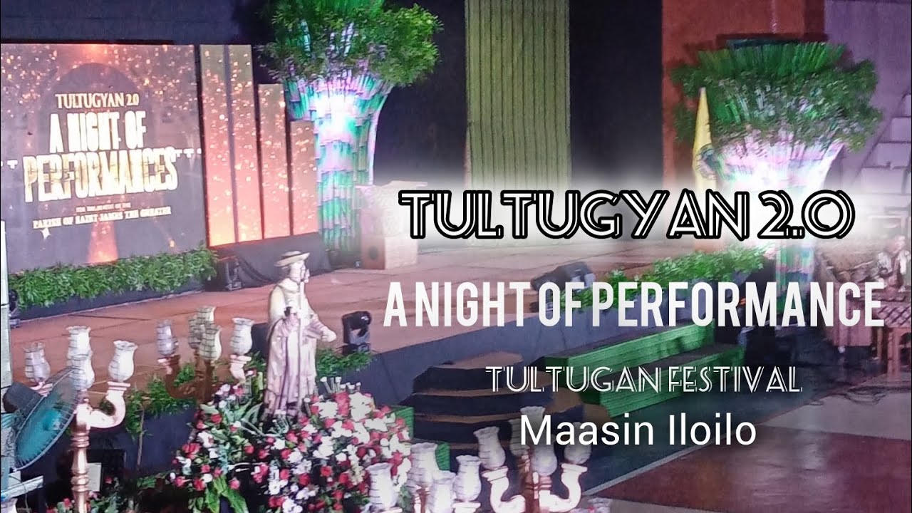 Tultugan Festival #maasiniloilo #ShineOnMaasinanon Viva Senor Santiago