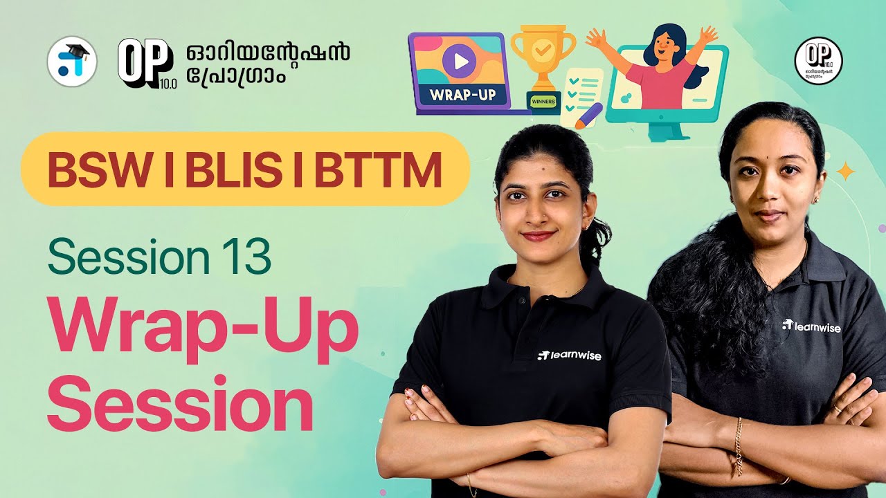 Session 13 | Wrap Up Session | BSW | BLIS | BFTTM | Orientation Program 