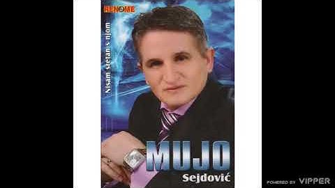Mujo Sejdovic - Ruka drhti na papiru - (Audio 2009)