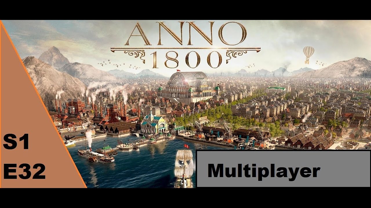 Anno 1800 Multiplayer S1/32 # Finale und Fazit