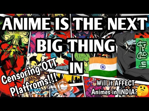 ANIME IS THE NEXT BIG THING IN INDIA (HINDI)