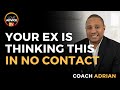 What Your Ex Is Thinking During No Contact