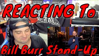 REACTING To Bill Burr Stand-Up Monologue - SNL