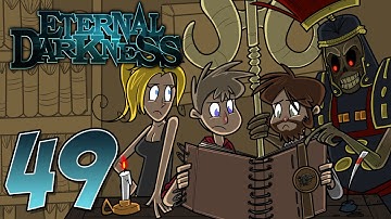 Eternal Darkness: Your Nearest Exit May Be Behind You - PART 49