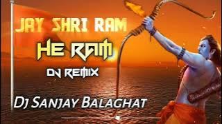 He Ram He Ram Dj Drop Mix Dj Sanjay Balaghat STR