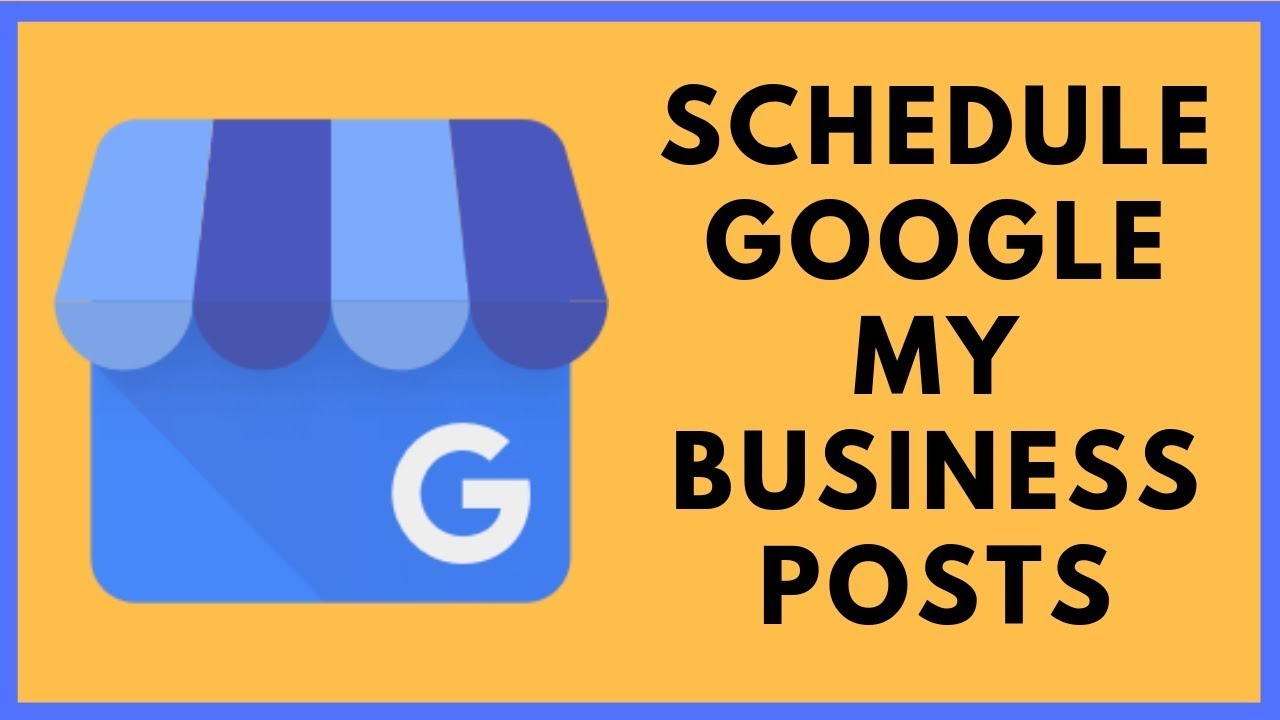 Schedule Google My Business Posts