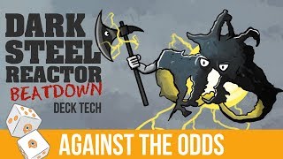 Against The Odds Darksteel Reactor Beatdown Deck Tech