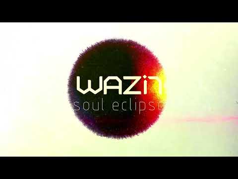 Wazin Soul Eclipse Official Lyric Video 